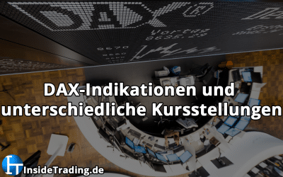 DAX-Indikationen und unterschiedliche Kursstellungen