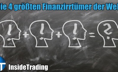 Die 4 größten Finanzirrtümer der Welt