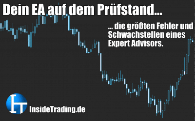 Dein EA auf dem Prüfstand – die größten Fehler und Schwachstellen eines Expert Advisors.