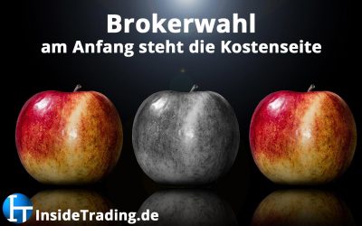 Brokerwahl – am Anfang steht die Kostenseite