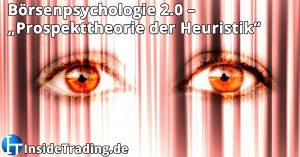 boersenpsychologie-2-0-prospekttheorie-der-heuristik