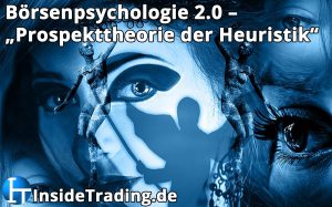 boersenpsychologie-2-0-prospekttheorie-der-heuristik-insidetrading