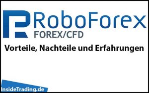 CFD Broker RoboForex. Vorteile und Nachteile