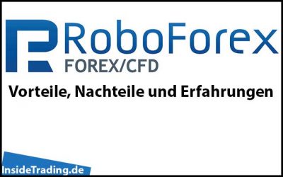 RoboForex – Vorteile, Nachteile und Erfahrungen