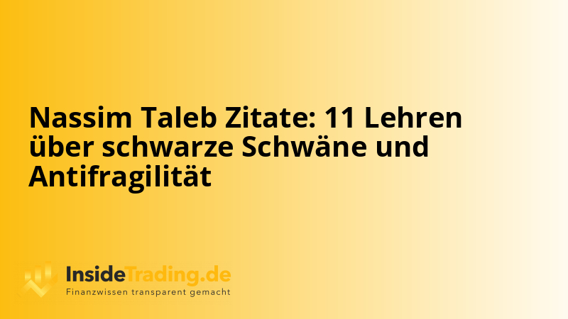 Nassim Taleb Zitate: 11 Lehren über schwarze Schwäne und Antifragilität