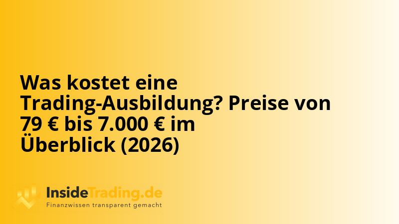Was kostet eine Trading-Ausbildung? Preise von 79 € bis 7.000 € im Überblick (2026)