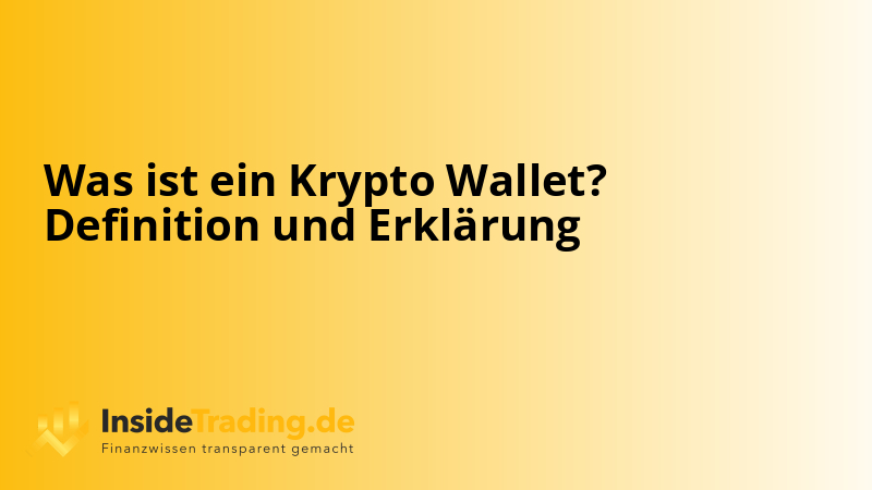 Was ist ein Krypto Wallet? Definition und Erklärung