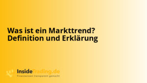 Was ist ein Markttrend? Definition und Erklärung