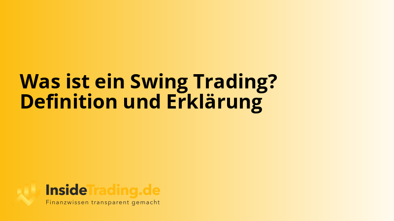 Was ist ein Swing Trading? Definition und Erklärung