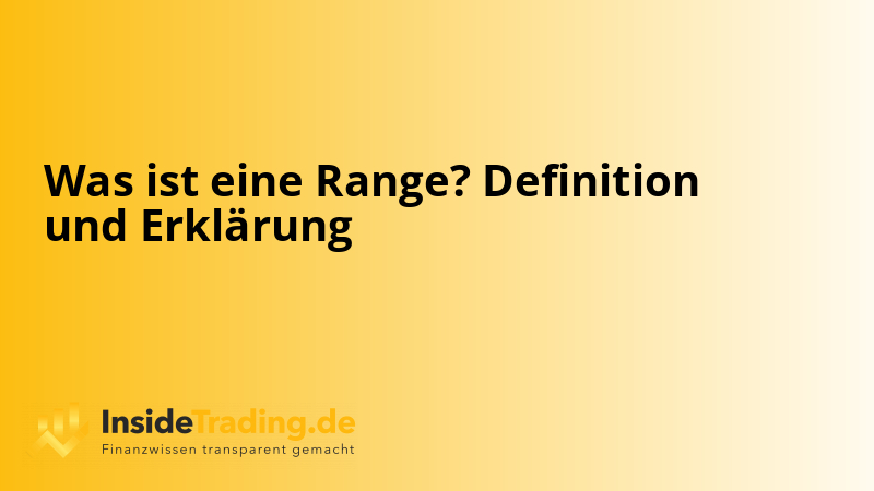 Was ist eine Range? Definition und Erklärung