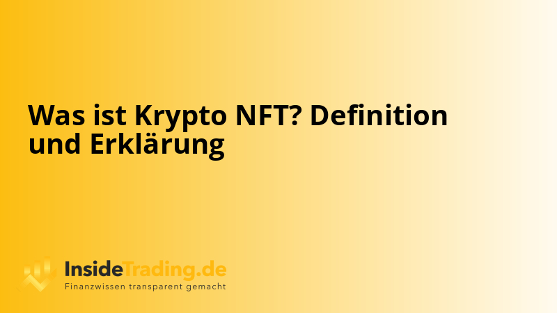 Was ist Krypto NFT? Definition und Erklärung